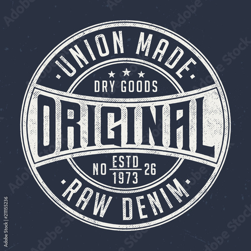 Union Made Raw Denim - Vintage Tee Design For Printing
