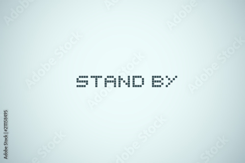 stand by screen message