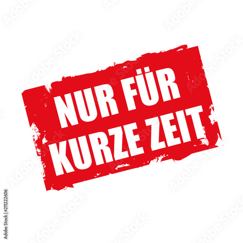 Störer Button - Nur für kurze Zeit