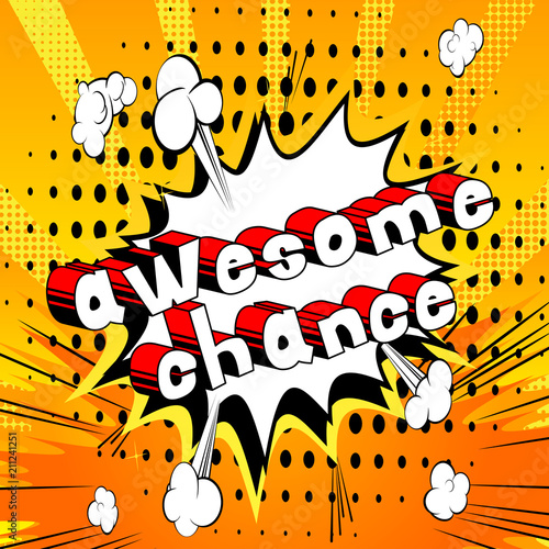 Awesome Chance - Comic book word on abstract background.