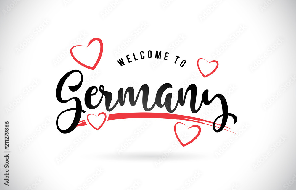 Germany Welcome To Word Text with Handwritten Font and Red Love Hearts.