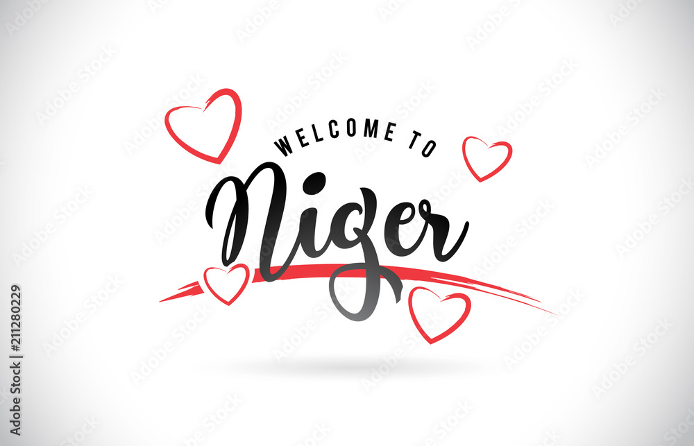 Niger Welcome To Word Text with Handwritten Font and Red Love Hearts.