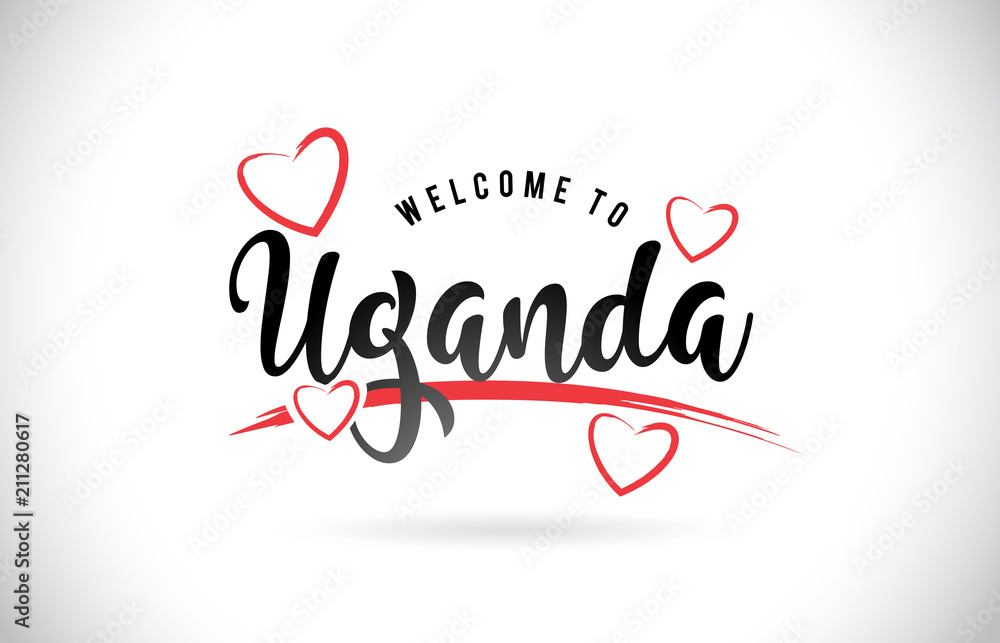 Uganda Welcome To Word Text with Handwritten Font and Red Love Hearts.
