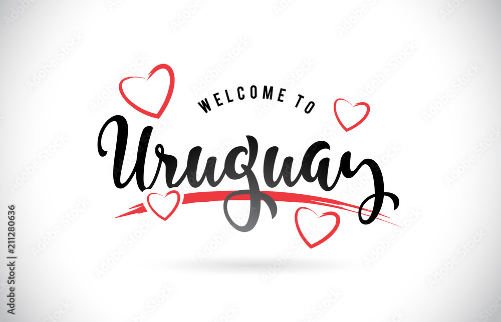 Uruguay Welcome To Word Text with Handwritten Font and Red Love Hearts.