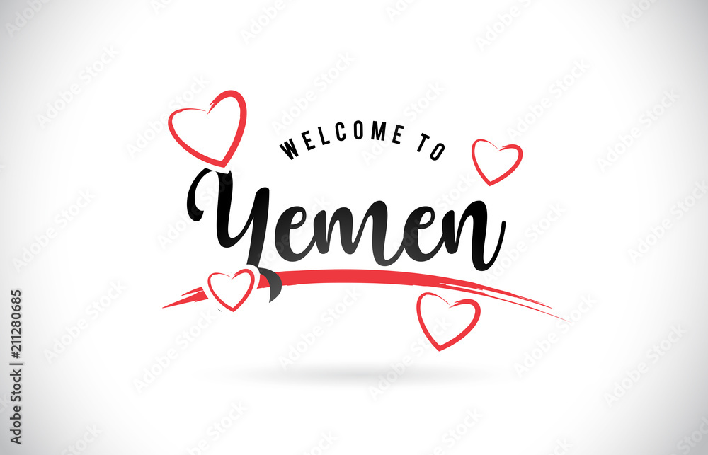 Yemen Welcome To Word Text with Handwritten Font and Red Love Hearts.