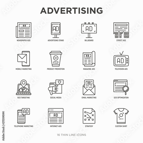 Advertising thin line icons set: billboard, street ads, newspaper, magazine, product promotion, email, GEO targeting, social media, strategy, custom shirt, internet, banner. Vector illustration.
