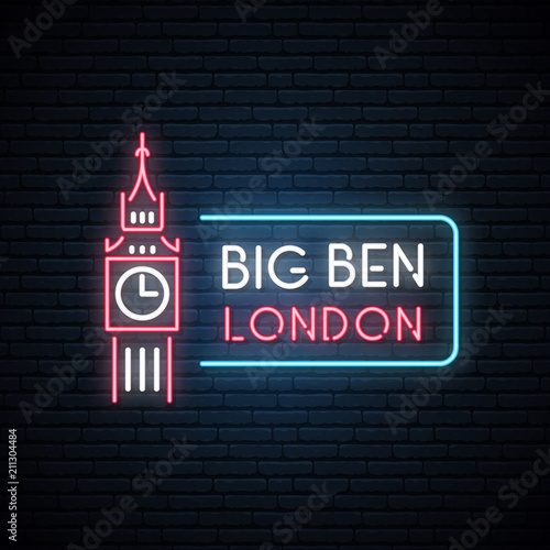 Neon silhouette of  Big Ben with the inscription: Big Ben London. Glowing sign. Vector illustration.