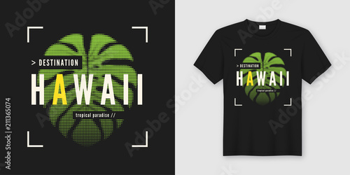 Destination Hawaii. Stylish t-shirt and apparel modern design wi