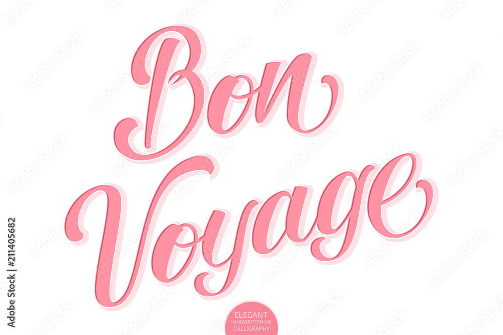 Vector volumetric lettering - Bon Voyage. Hand drawn inspiring motivation card with modern brush calligraphy. Isolated on white with shadows and highlights. Elegant handwritten calligraphy Vector volumetric lettering - Bon Voyage. Hand drawn inspiring motivation card with modern brush calligraphy. Isolated on white with shadows and highlights. Elegant handwritten calligraphy