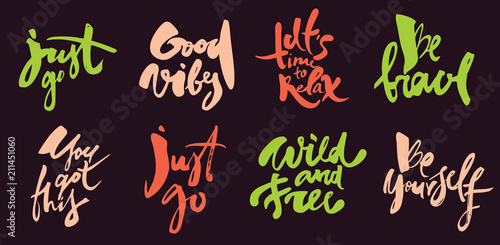 Set of hand drawn motivational and positive lettering phrases. Modern brush calligraphy  typography
