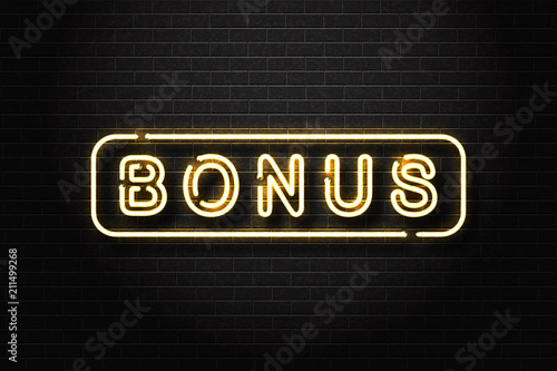 Vector realistic isolated neon sign of Bonus logo on the wall background. Concept of slot machine win, casino and award ceremony.