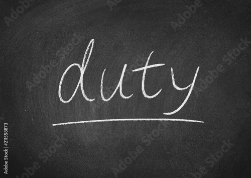 duty concept word on a blackboard background