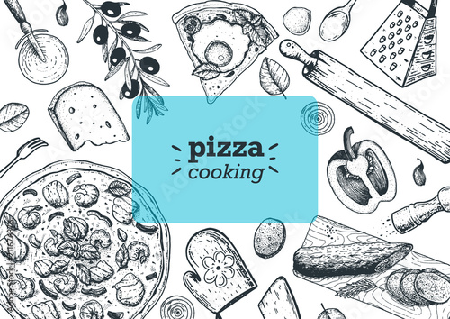 Italian pizza cooking and ingredients, top view frame. Italian food menu design template. Vintage hand drawn sketch, vector illustration. Engraved style illustration. Pizza label for menu.