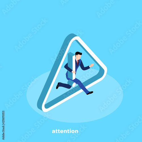 a man in a business suit runs through a sign of attention, an isometric image
