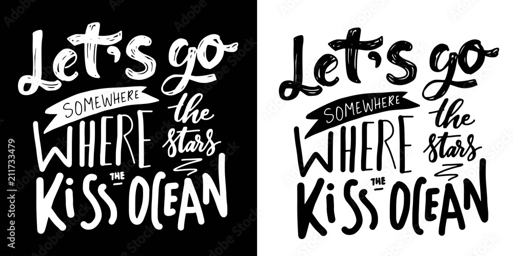 Hand lettering for your design. Travelling, adventure quote