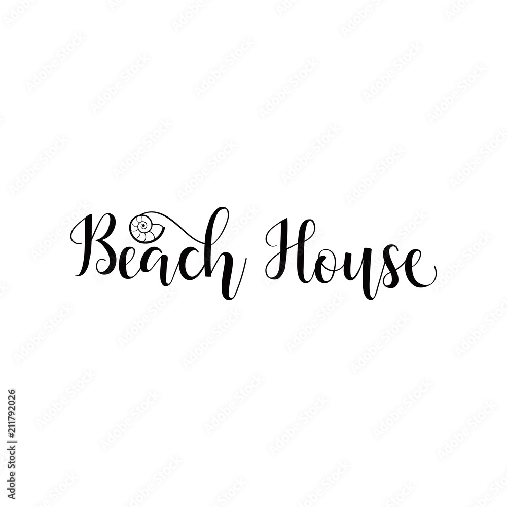 Beach house. Lettering. calligraphy vector illustration.