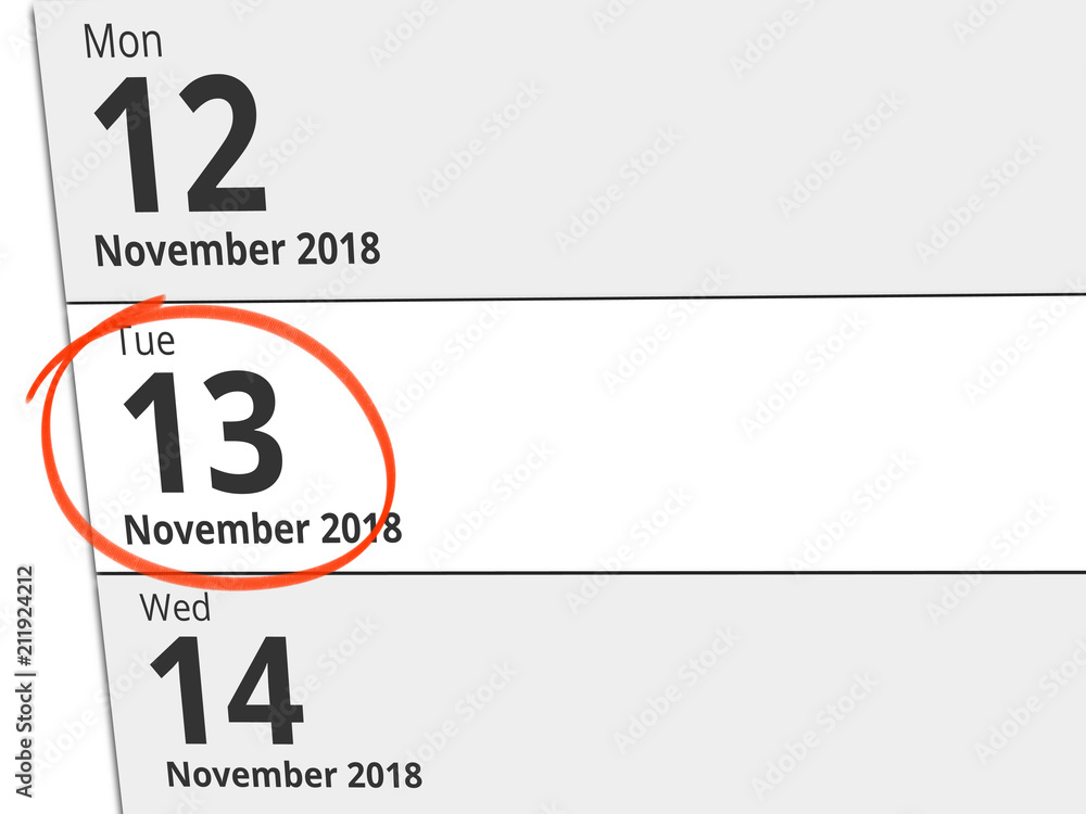 Date Tuesday 13 November 2018 circled in red on a calendar Date Tuesday 13 November 2018 circled in red on a calendar