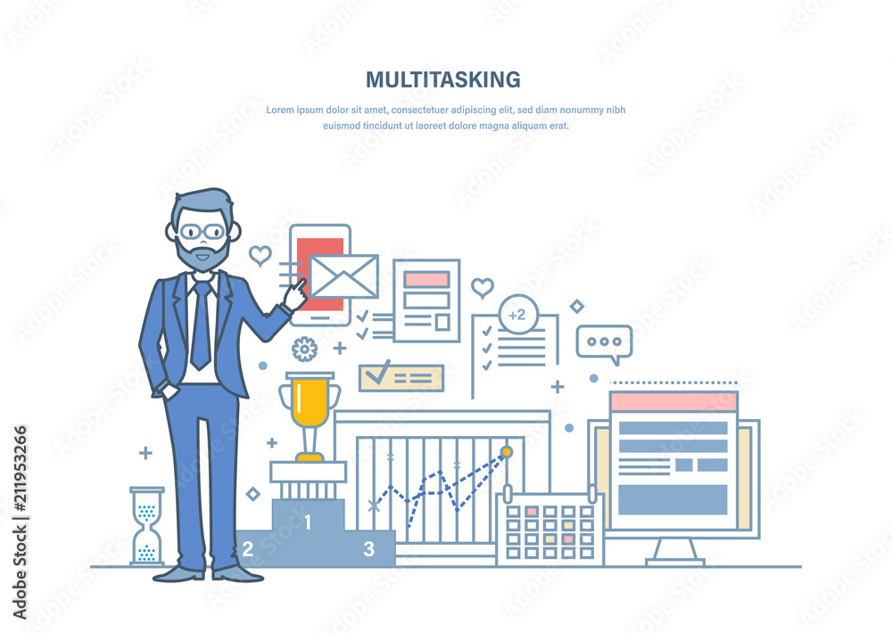 Multitasking. Effective control, management, organization of working time, planning tasks.