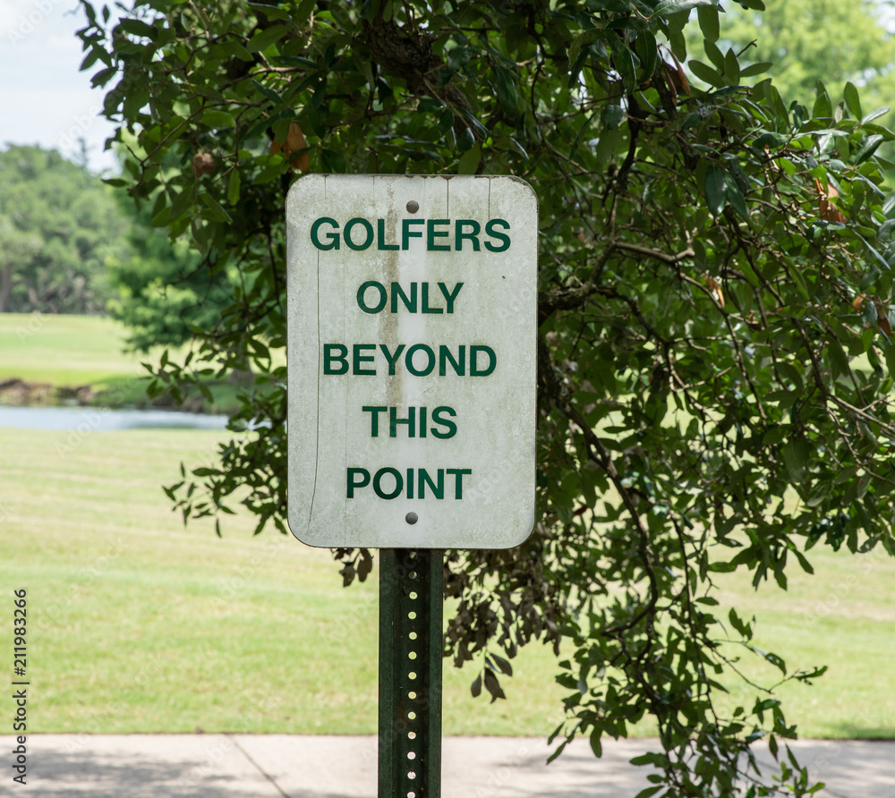 sign says golfers only