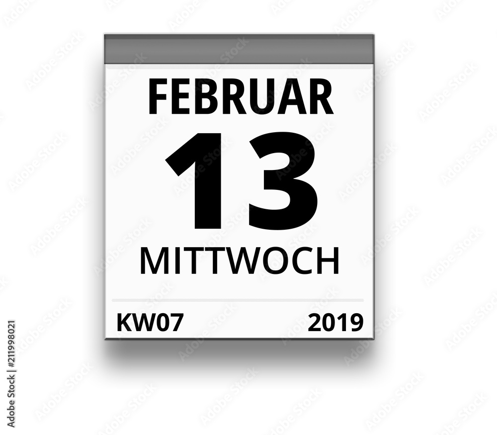 Kalender für Mittwoch, 13. FEBRUAR 2019 (Woche 07) Kalender für Mittwoch, 13. FEBRUAR 2019 (Woche 07)
