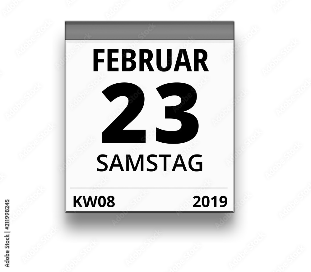 Kalender für Samstag, 23. FEBRUAR 2019 (Woche 08)