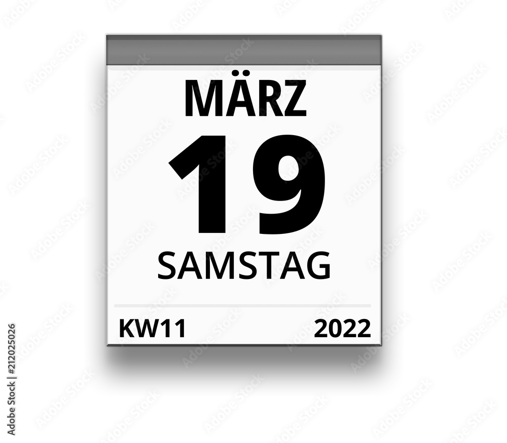 Obraz premium Kalender für Samstag, 19. MÄRZ 2022 (Woche 11)