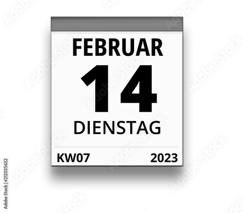 Kalender für Dienstag, 14. FEBRUAR 2023 (Woche 07)