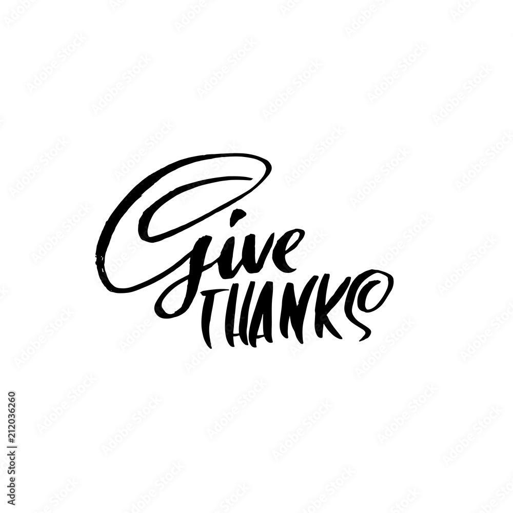Fototapeta premium Give Thanks modern brush lettering. Black and white typography banner. Vector illustration.