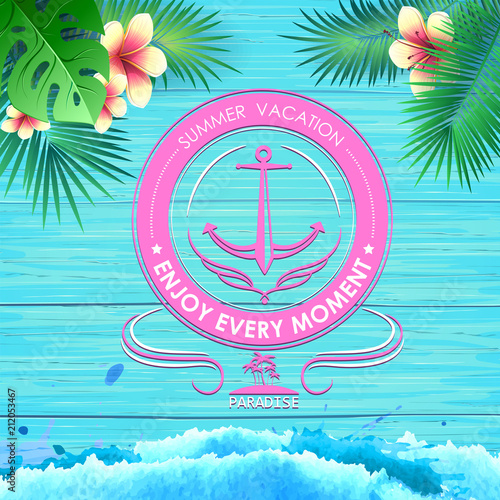 Summer poster on blue wooden background. Lettering poster summer vacation, enjoy enery moment
