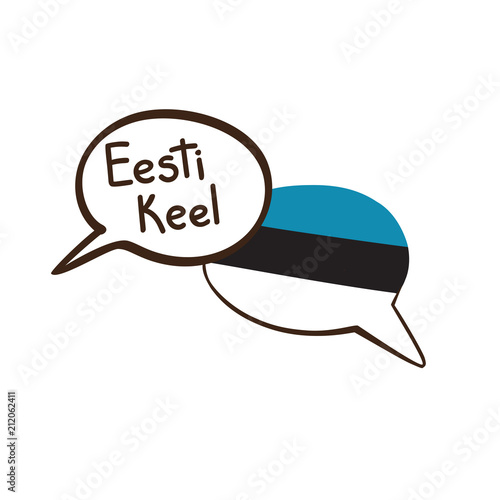 Translation: Estonian. Vector illustration of hand drawn doodle speech bubbles with a national flag of Estonia and hand written name of the language. Language course or translation agency design.