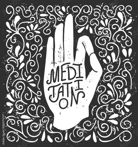 Meditation. Vector illustration with white hand silhouette in pose with lettering on black background with swirls. Yoga conception for print, poster, flyer and card design.