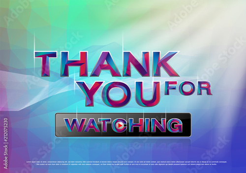 The Colorful word thank you for watching Vector illustration.