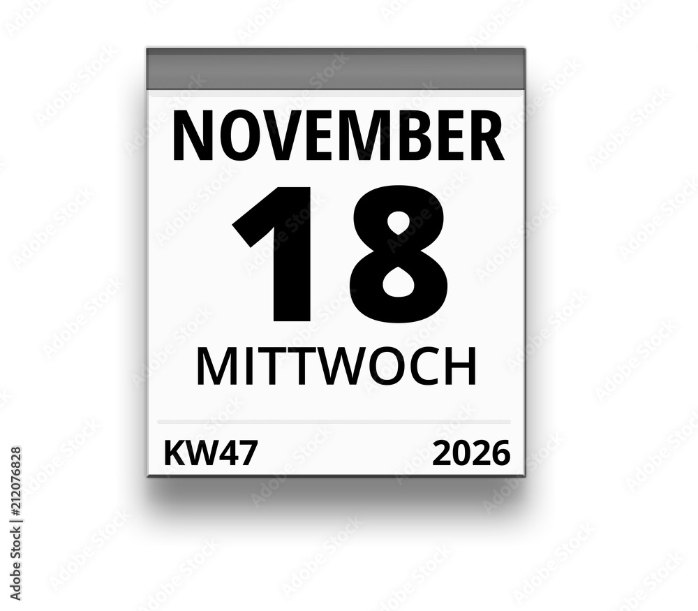 Kalender für Mittwoch, 18. NOVEMBER 2026 (Woche 47) Kalender für Mittwoch, 18. NOVEMBER 2026 (Woche 47)