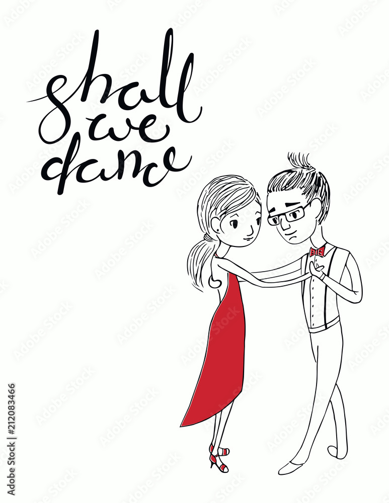 Hand written lettering quote Shall we dance, with dancing couple. Isolated objects on white background. Vector illustration. Design concept for t-shirt print, poster, greeting card. Hand written lettering quote Shall we dance, with dancing couple. Isolated objects on white background. Vector illustration. Design concept for t-shirt print, poster, greeting card.