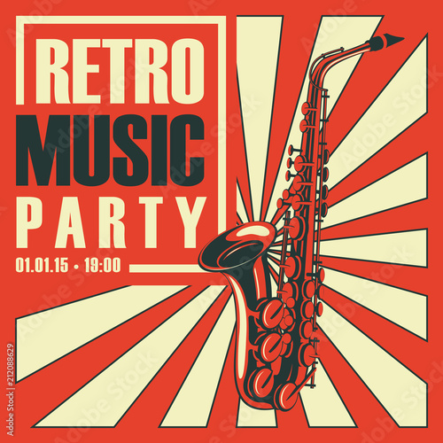 Vector poster or banner for a retro music party with a saxophone on a background with bright rays in retro style