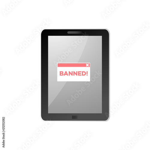 Red Banned sign on black tablet screen isolated on white background in flat style - concept of blocking user for performing certain actions on website in flat vector illustration.