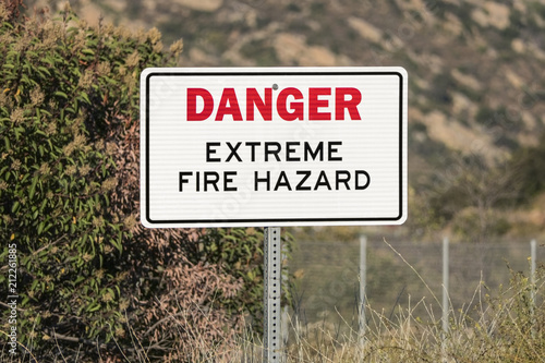 Danger extreme fire hazard ...