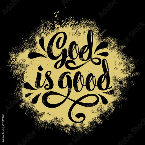 Bible lettering. Christian illustration. God is good.