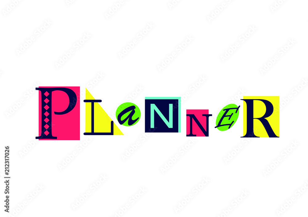 Lettering of Planner with different letters in dark blue on colorful shapes in red, green, blue, yellow for decoration, cover of planner, notebook Lettering of Planner with different letters in dark blue on colorful shapes in red, green, blue, yellow for decoration, cover of planner, notebook