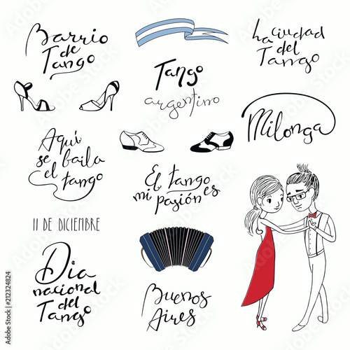 Set of hand written tango quotes, design elements, tr. from Spanish National Tango Day, Tango district, is danced here, is my passion, city. Vector illustration. Isolated objects on white background.