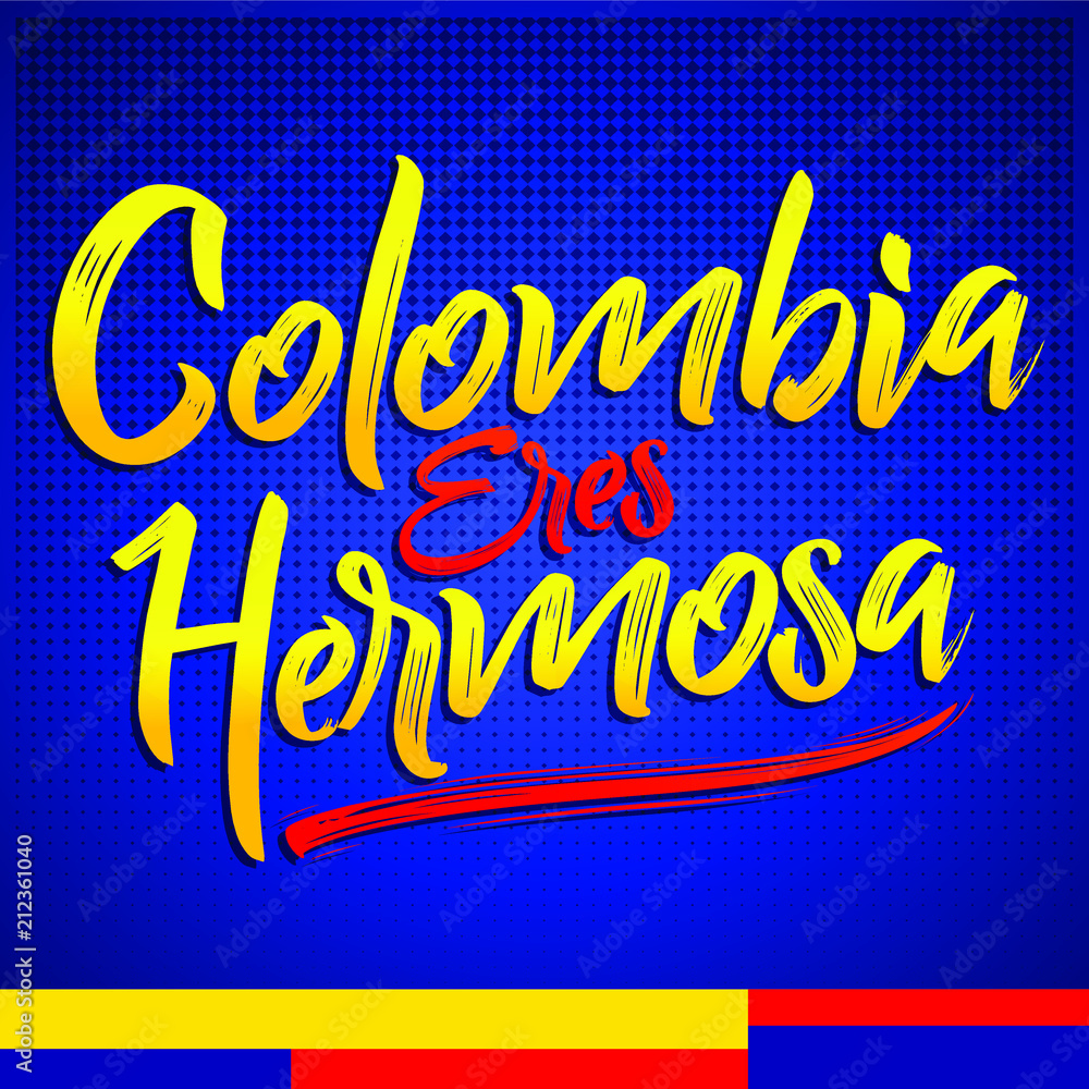 Colombia eres hermosa, Colombia you are beautiful spanish text, vector ...