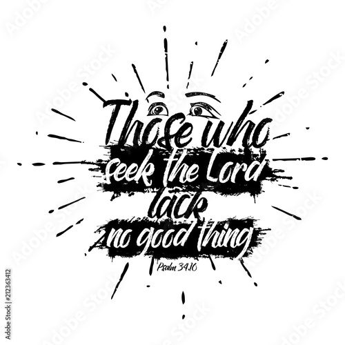 Bible lettering. Christian illustration. Those who seek the LORD lack no good thing.