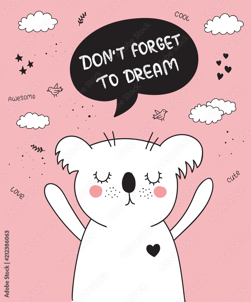 Vector cartoon poster with cute doodle koala with motivation lettering phrase
