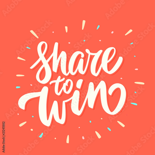 Share to win. Vector lettering.
