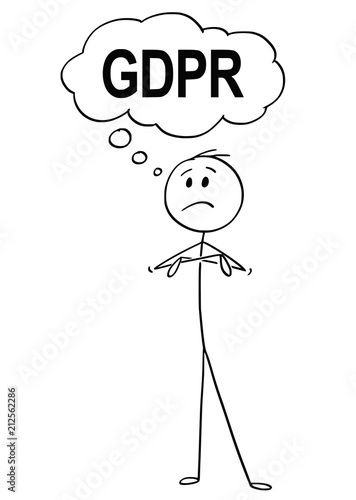 Cartoon stick drawing conceptual illustration of unhappy man or businessman thinking with text or speech bubble or balloon above his head saying GDPR.