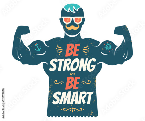 Be strong be smart