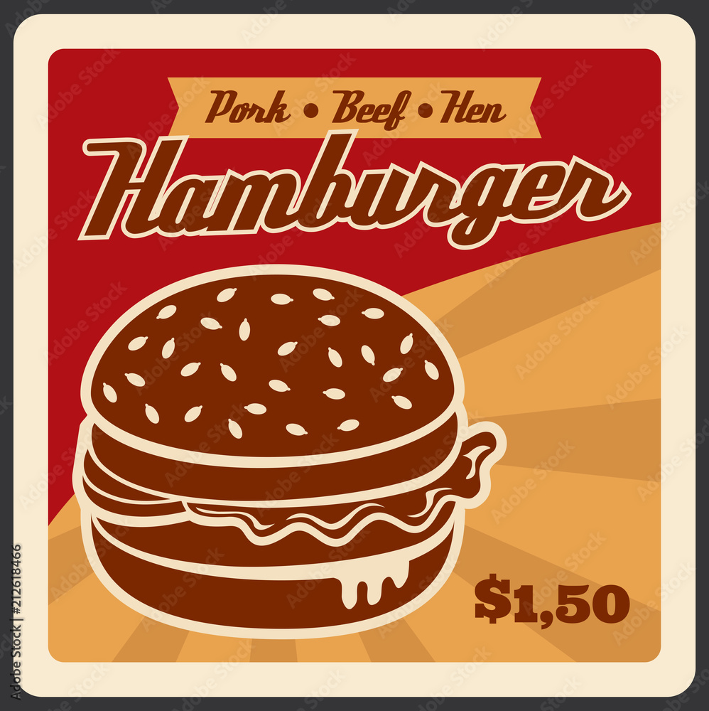 Vector retro poster for hamburger fast food Vector retro poster for hamburger fast food