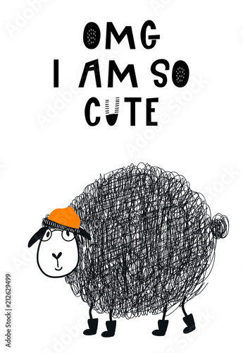 OMG I am so cute - hand drawn nursery poster with cool sheep animal with glasses and hat and hand drawn lettering.