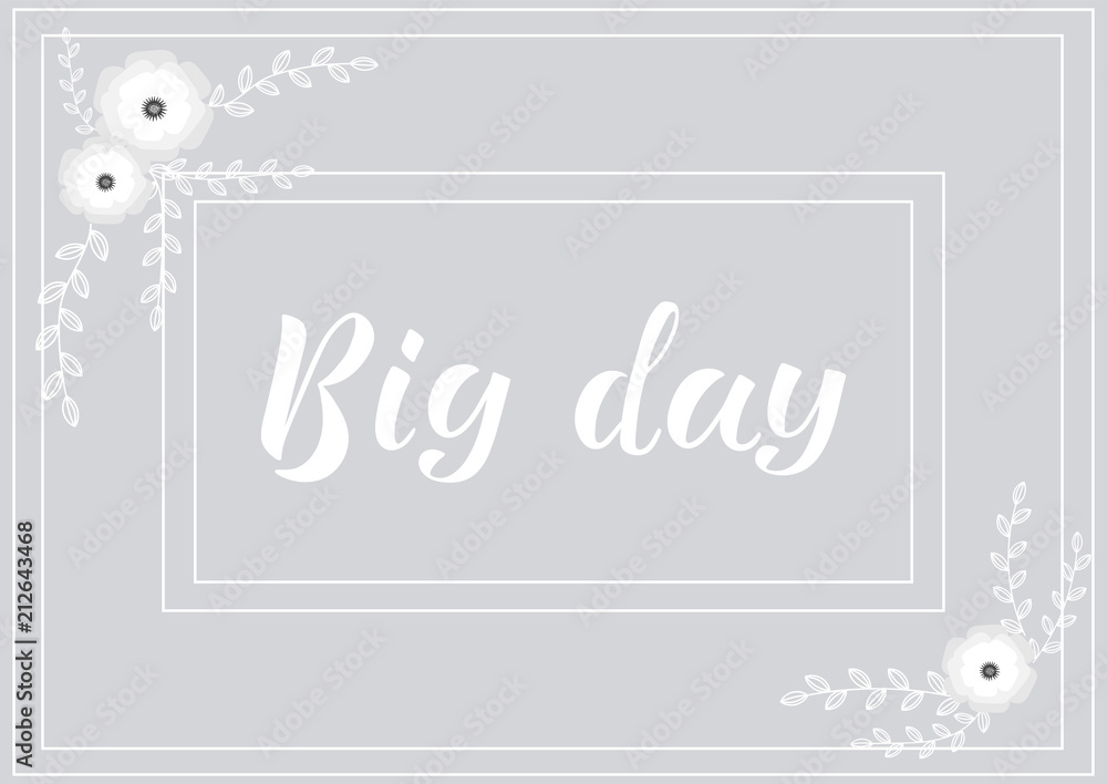 Naklejka premium BIG DAY - wedding invitation, thank you, greeting, save the date card. Perfect for menu, flyer, badge, card, postcard. White lettering on background. Vector illustration EPS 10. 