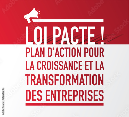 loi PACTE - Plan d'action pour la croissance et la transformation des entreprises 